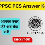 UPPSC PCS Answer Key 2024 Prelims